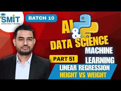 Linear Regression in Machine Learning | Height vs Weight Example | Batch 10 | Machine Learning # 3