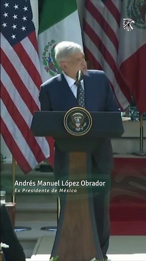The day AMLO yelled "Long live Mexico!" in Trump's face
