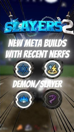Simple Endgame Builds for Demon Or Slayer With Recent Nerfs/Changes in Project Slayers 2