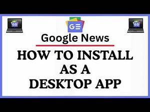 How To Install Google News As A Desktop App | Easy Step-by-Step Tutorial
