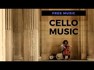 [FREE] Cello Music (No Copyright)