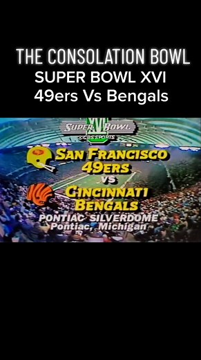 Super Bowl 16: San Francisco 49ers vs Cincinnati Bengals