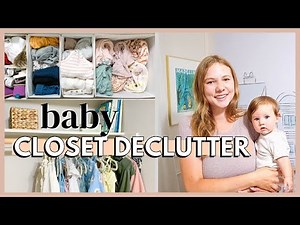 DECLUTTERING & ORGANIZING BABY’S CLOSET | how I organize baby clothes + nursery closet declutter