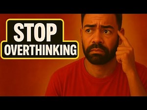 How Stop Overthinking in 4 Minutes — Proven Psychology Method