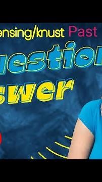 5 licensing/Knust past questions and answers