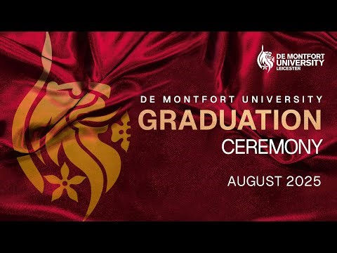 DMU Graduations August 2025: Thursday 28 August 2pm