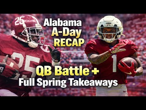 LIVE: Alabama A-Day RECAP: QB Battle + Full Spring Takeaways + Derrick Lassic!