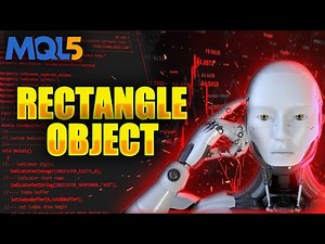MQL5 Tutorial 21 : RECTANGLE Object