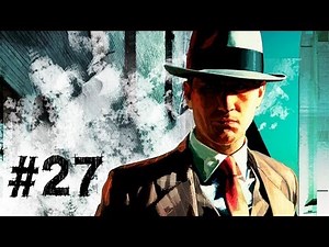 LA Noire Gameplay Walkthrough Part 27 - Last Man Standing