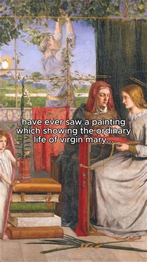 The Girlhood of Mary Virgin by Dante Gabriel Rossetti #history #art #shorts