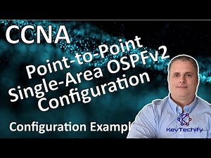Point-to-Point Single-Area OSPFv2 Configuration Example - Lab 2.2.13 - CCNA - KevTechify | vid 62