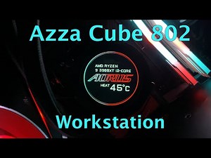 My Experience Building a Ryzen 9 Workstation in the Azza Cube 802