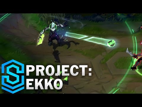 PROJECT: Ekko Skin Spotlight - League of Legends