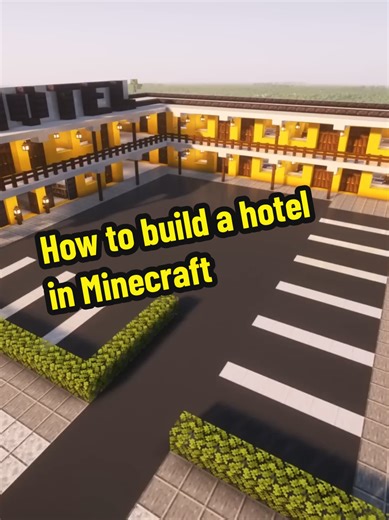 How to Build a Hotel in Minecraft: A Complete Guide