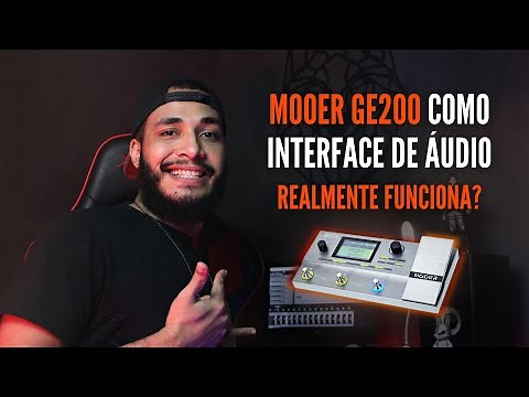 MOOER GE200 como interface de áudio: REALMENTE FUNCIONA?