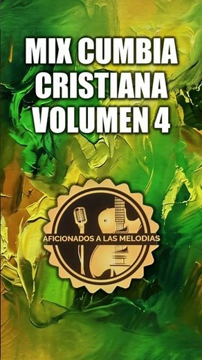 MIX CUMBIA CRISTIANA VOLUMEN 4 short #aficionadosalasmelodias #musicacristiana #alabanzasdejubilo