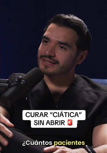 ⚠️¿Cómo CURAR CIÁTICA sin ABRIR? Cirugía endoscópica de Columna con el Dr. Héctor Quintanilla por Podcast Medicina Viral