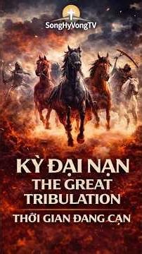 The Four Horsemen of the Apocalypse – Signs of the Great Calamity | #shorts SongHyVongTV
