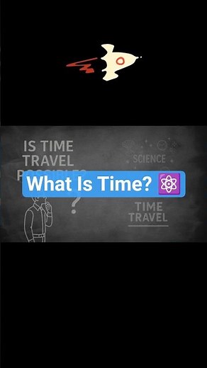 What Is Time? ⚛️