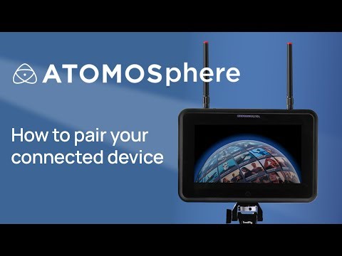 How to pair your Atomos device to ATOMOSphere