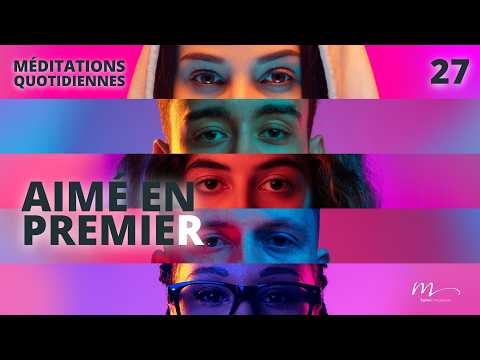 Aimé en premier - Le Monde à l'envers Méditation 27 - 1 Jean 4.7-19 - Jérémie Chamard - Église M