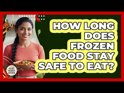 How Long Does Frozen Food Stay Safe To Eat?