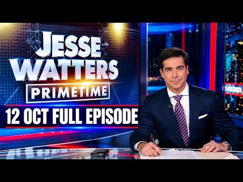 Jesse Watters Primetime 10/12/26 | Fox News Breaking News Today October 12, 2026