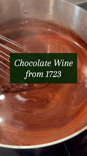 Chocolate Wine from Georgian England (1723) | Tasting History