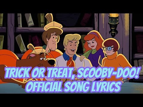 Trick Or Treat, Scooby-Doo! Official Song Lyrics!