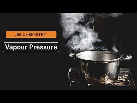 JEE Main 2023 Chemistry Concepts | Vapour Pressure