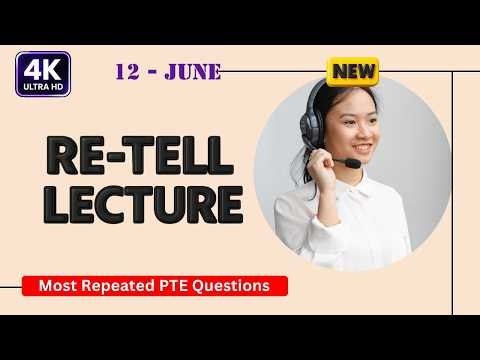PTE Retell Lecture June 2026 | Real Exam Questions With Answers | 4K Ultra HD Video