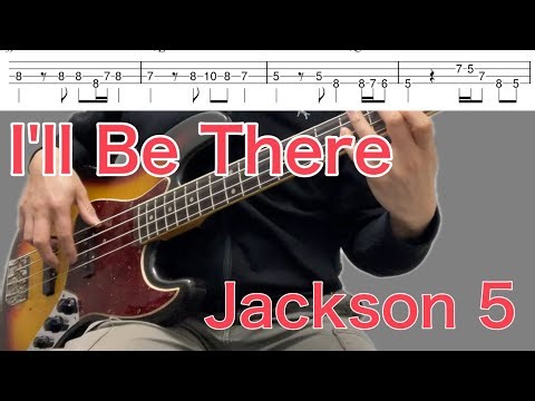 I’ll Be There – Jackson 5 | Bass Cover with TAB