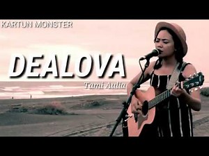 DEALOVA cover Timi aulia (lirik)