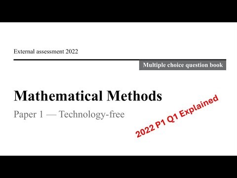 QCAA: 2022 Math Methods External exam paper 1 multiple choice question 1 explained
