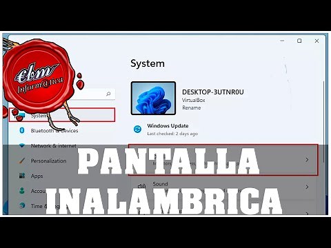 CONFIGURAR LA PANTALLA INALAMBRICA EN WINDOWS 10 O WINDOWS 11