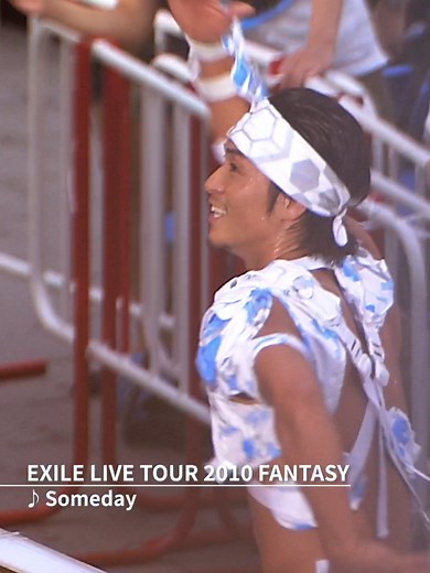 EXILE LIVE TOUR 2010 FANTASY -Someday- #EXILEを振り返ろう #EXILE #Someday #FANTASY