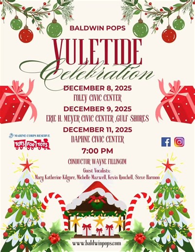 Join the Baldwin Pops for a Yuletide Celebration! 🔔🎄 This annual Christmas Concert series is a community favorite, and promises to bring more holiday cheer than ever. Each concert will feature a toy drive for Toys for Tots, a very “special guest”, and plenty of Christmas classics and festive favorites tunes. Concerts will be hosted by guest emcee Cam Marston, conducted by Wayne Fillingim, and joined by guest vocalists Mary Katherine Kilgore, Michelle Maxwell, Kevin Rouchell and Steve Harmon. T