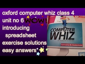 Oxford Computer Whiz Third Edition Class 4 Unit 6 introducing spreadsheet EXERCISE SOLUTION