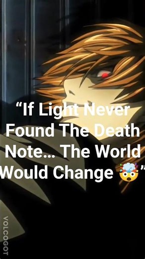 “If Light Never Found The Death Note… The World Would Change 🤯”