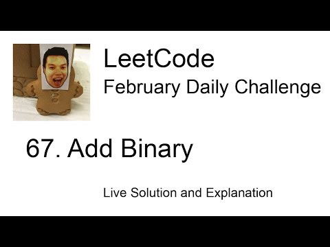67. Add Binary - Day 15/28 Leetcode February Challenge