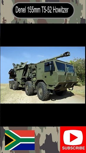 Denel's 155mm T5-52 Self-Propelled Howitzer: Unveiling the Artillery Breakthroug Over 60 Km #T5-52