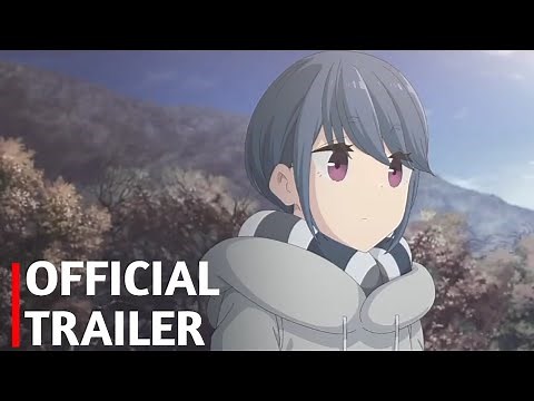 Laid- Back Camp Movie - Anime Official Trailer