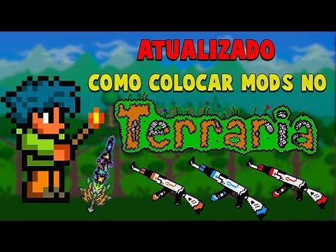 TUTORIAL - COMO COLOCAR MODS NO TERRARIA - ATUALIZADO