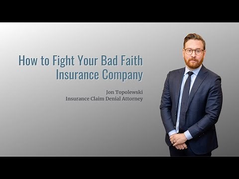 How to Fight Your Bad Faith Insurance Company