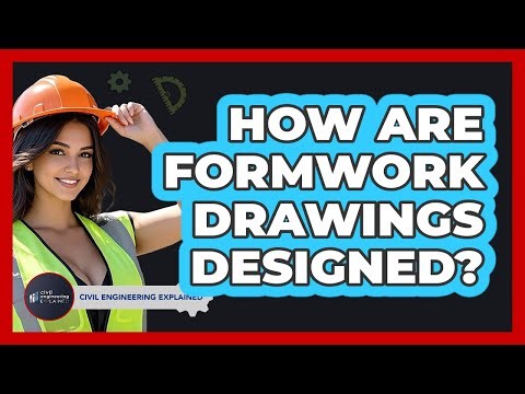 How Are Formwork Drawings Designed? - Civil Engineering Explained