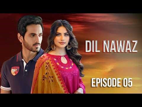 Dilnawaz – Episode 5 | Neelam Munir, Wahaj Ali, Minal Khan | Latest Pakistani Drama