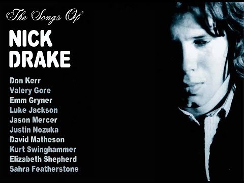 The Songs Of Nick Drake - Toronto, October 21st, 2017