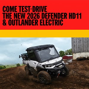 Be the first to try the new 2026 Defender HD11 and Outlander Electric! Our 2025 Utility Demo Experience is coming near you - discover and test drive our latest models, get exclusive discounts and more. | Can-Am Off-Road