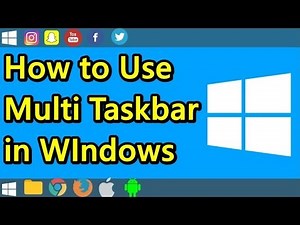 How to Use Multi Taskbar in Windows 10