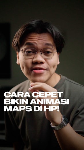 Cara Cepat Bikin Animasi Maps di HP